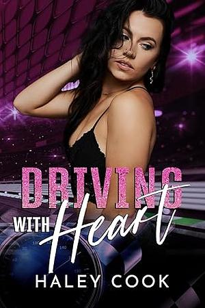 Driving with Heart by Haley Cook