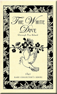 The White Dove by Christoph von Schmid