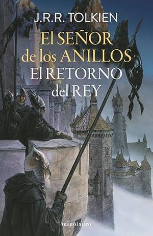 El Señor de los Anillos nº 03/03 El Retorno del Rey by J.R.R. Tolkien, Matilde Horne, Veronica Henry