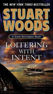 Loitering with Intent by Stuart Woods