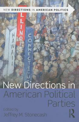 New Directions in American Political Parties by 