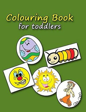 Coloring Book for Toddlers: 50 drawings to Color for kids by Harpreet Kaur