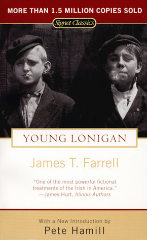 Young Lonigan by Pete Hamill, James T. Farrell