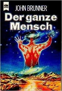 Der ganze Mensch by John Brunner