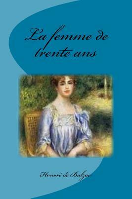 La femme de trente ans by Honoré de Balzac