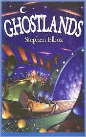 Ghostlands by Stephen Elboz