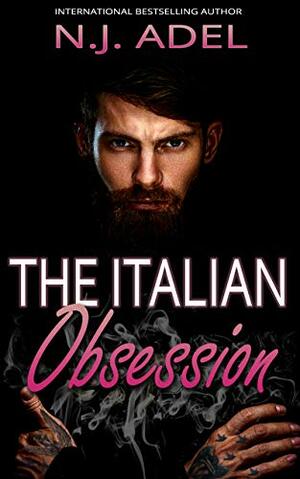 The Italian Obsession by N.J. Adel