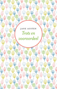 Trots en vooroordeel by Jane Austen