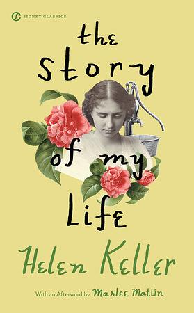 The Story Of My Life by Jim Knipfel, Marlee Matlin, Helen Keller