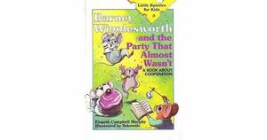 Barney Wigglesworth and the Party That Almost Wasn't: A Book About Cooperation by Elspeth Campbell Murphy
