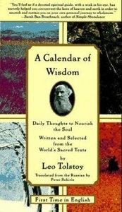 A Calendar of Wisdom: Daily Thoughts to Nourish the Soul by Peter Sekirin, Leo Tolstoy