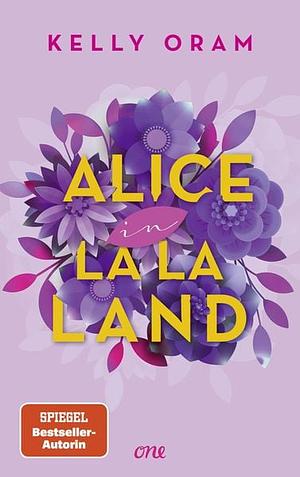 Alice in La La Land by Kelly Oram