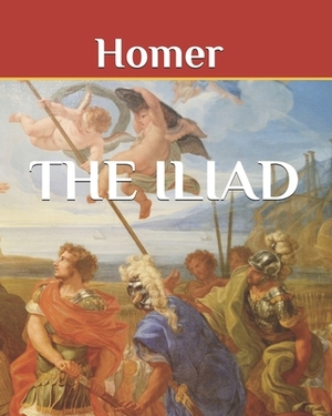 The Iliad by Homer