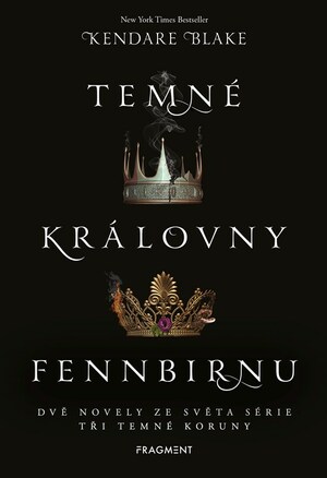 Temné královny Fennbirnu by Kendare Blake