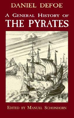 A General History of the Pyrates by Daniel Defoe