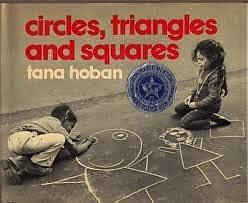 Circles, Triangles, and Squares. by Tana Hoban, Tana Hoban