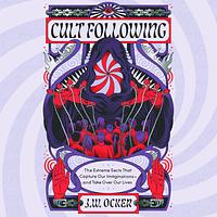 Cult Following by J.W. Ocker