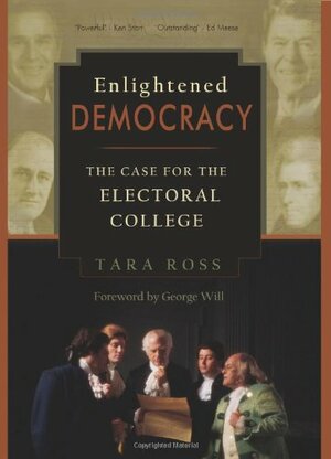 Enlightened Democracy by Tara Ross