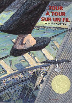 Tour à tour sur un fil by Mordicai Gerstein