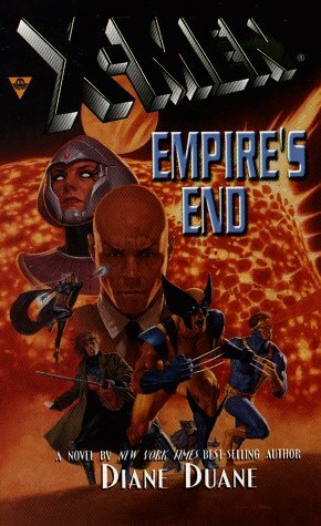 X-Men: Empire's End by Diane Duane