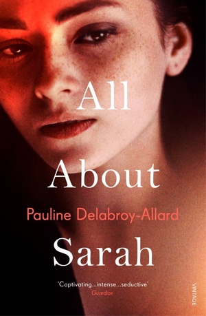 All About Sarah by Pauline Delabroy-Allard