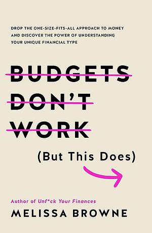 Budgets Don't Work by Melissa Browne