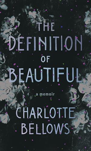 The Definition of Beautiful by Charlotte Bellows