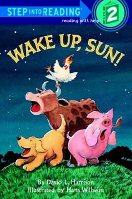 Wake Up, Sun! by David Lee Harrison