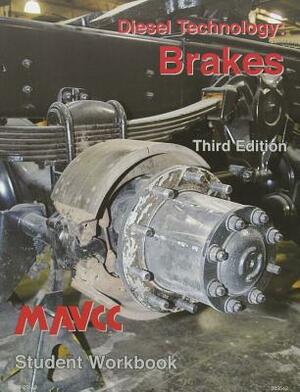 Diesel Technology: Brakes, Student Workbook by A. Multistate Mavcc, Terry Scarberry, Robert Hilley