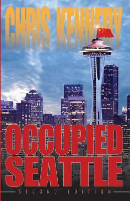 Occupied Seattle by Chris Kennedy