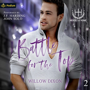 Battle for the Top by Willow Dixon