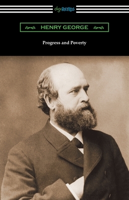 Progress and Poverty by Henry George