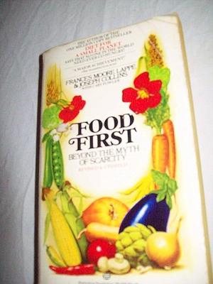 Food First: Beyond The Myth Of Scarcity by Frances Moore Lappé, Frances Moore Lappé, Joseph Collins