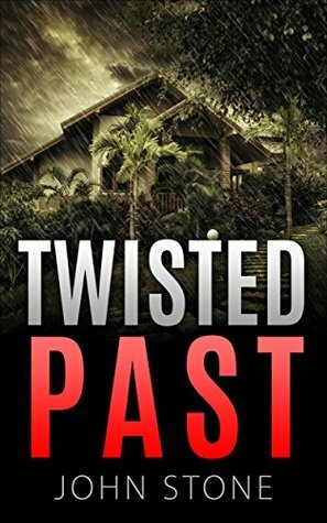 Twisted Past by John Stone