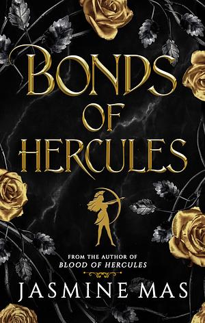 Bonds of Hercules by Jasmine Mas