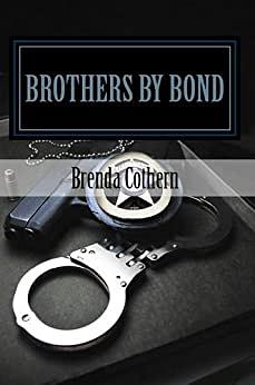 Brothers by Bond by Brenda Cothern