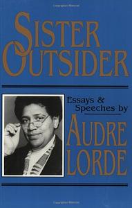 Sister Outsider: Essays and Speeches by Audre Lorde