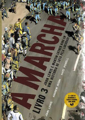 A Marcha - Livro 3 by Nate Powell, John Lewis, Andrew Aydin