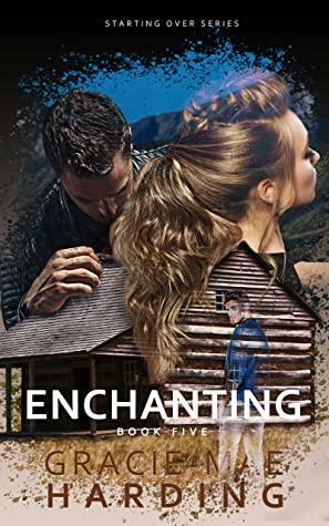 Enchanting a small town romance by Gracie-Mae Harding