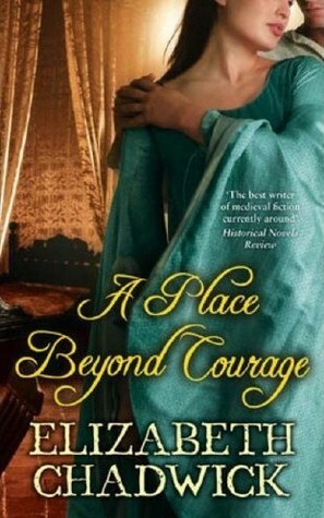 A Place Beyond Courage by Elizabeth Chadwick