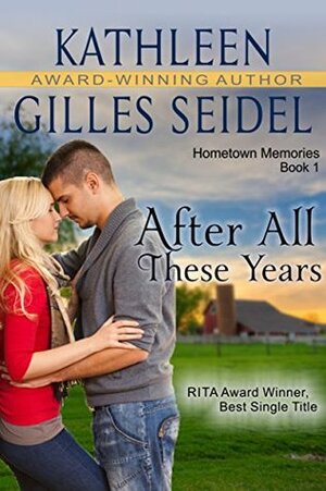After All These Years by Kathleen Gilles Seidel