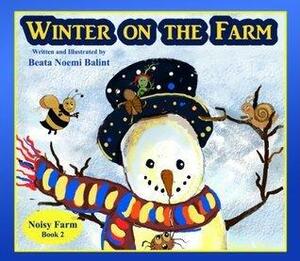 Winter On The Farm by Beáta Noémi Bálint, Beáta Noémi Bálint