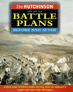 Hutchinson Atlas Of Battle Plans (Helicon History) by Duncan Anderson