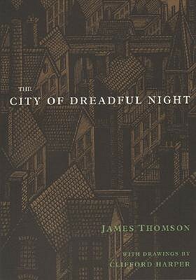 The City of Dreadful Night by James Thomson