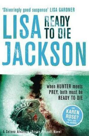 Ready to Die by Lisa Jackson