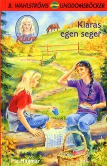 Klaras egen seger by Pia Hagmar