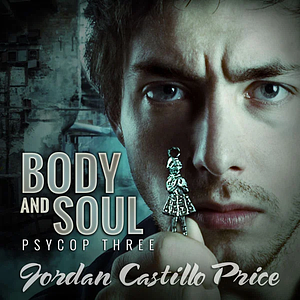 Body and Soul by Jordan Castillo Price