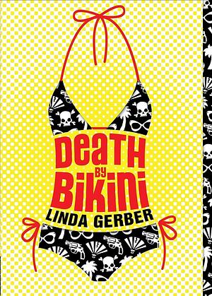 The Death by Bikini Series by Linda Gerber