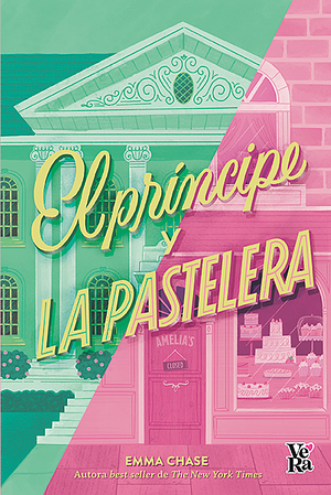 El príncipe y la pastelera by Emma Chase