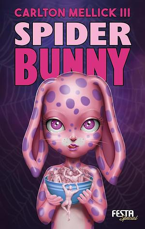 Spider Bunny by Carlton Mellick III